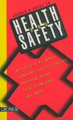 Croner's Guide to Health and Safety Law