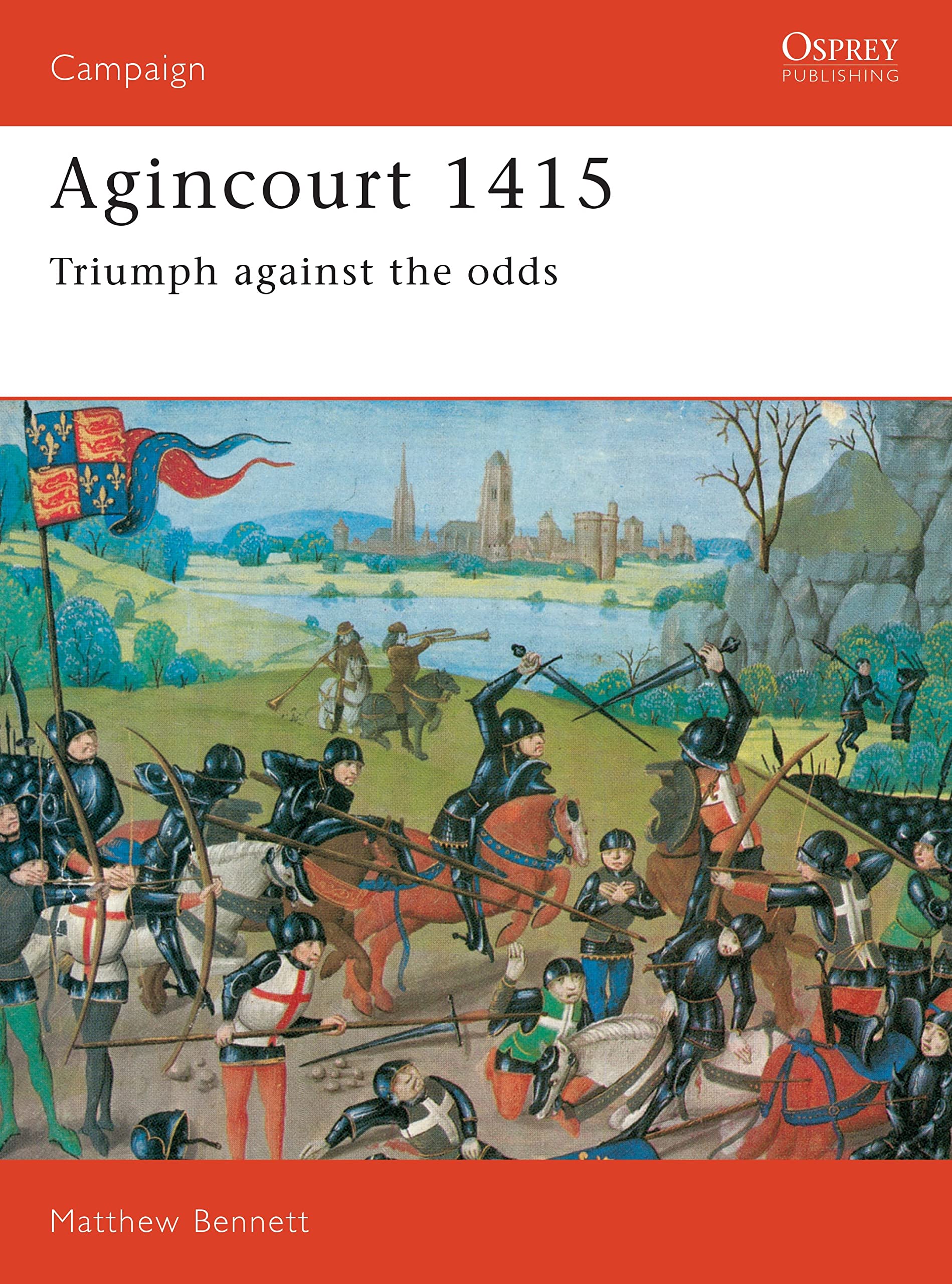 Agincourt 1415: Triumph against the odds book