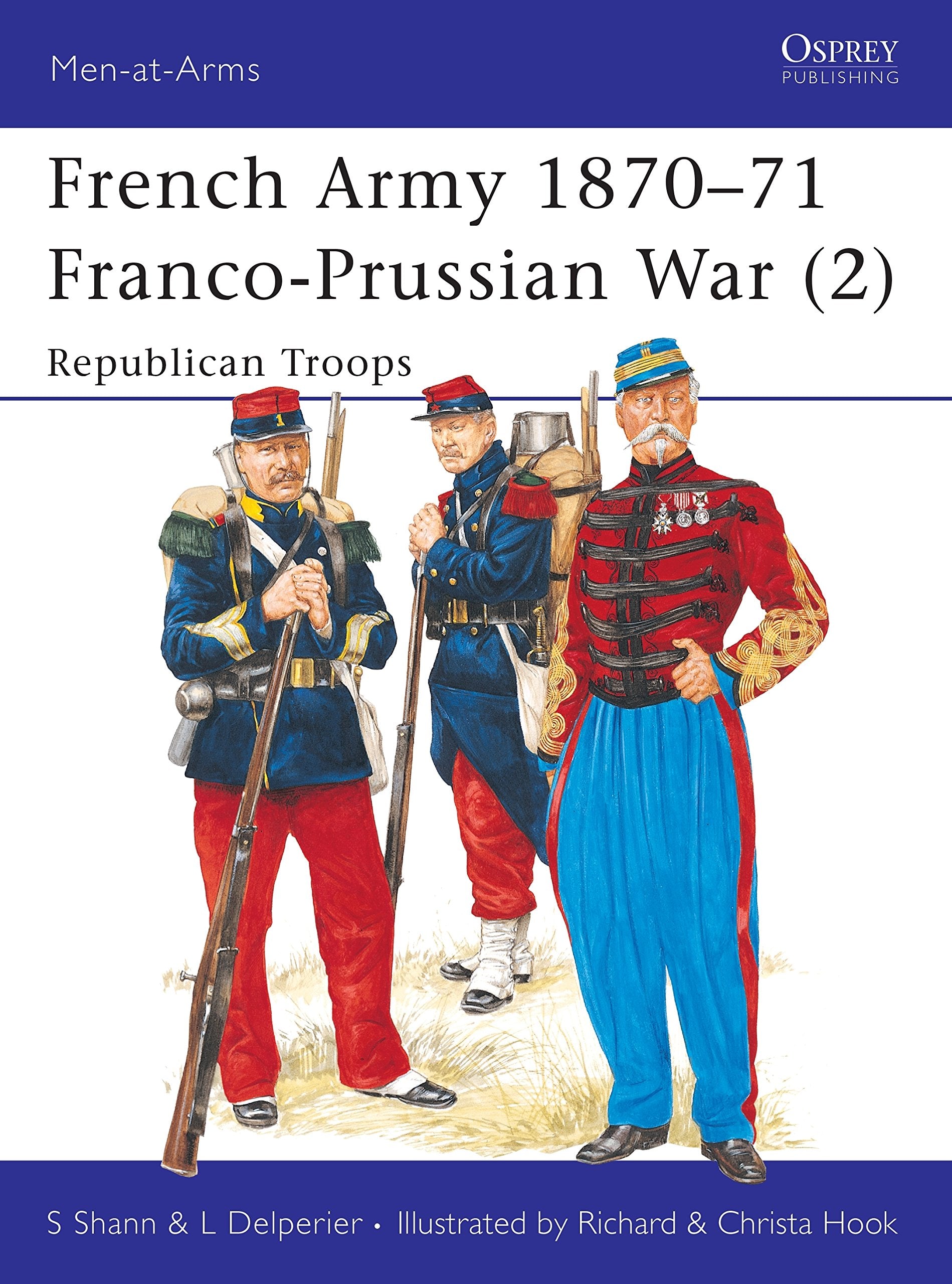 French Army, 1870-71: Republican Troops (Men-at-arms Series) Social Sciences