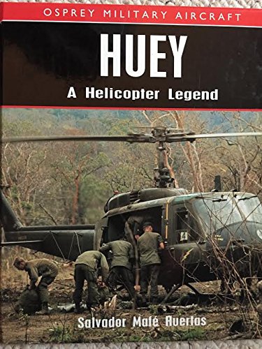 Huey: A Helicopter Legend book