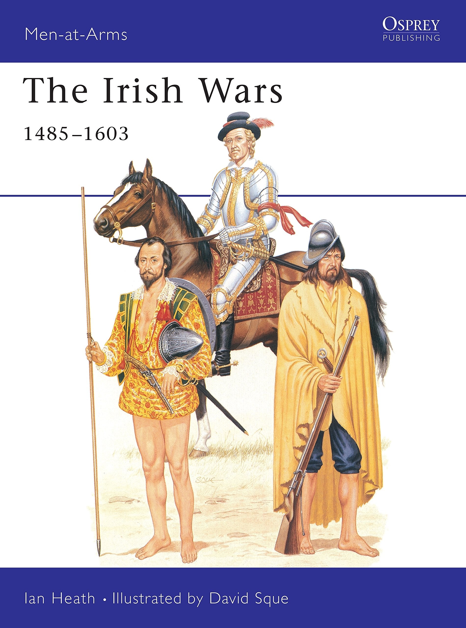 The Irish Wars, 1485-1603 (Men-at-arms Series) Social Sciences
