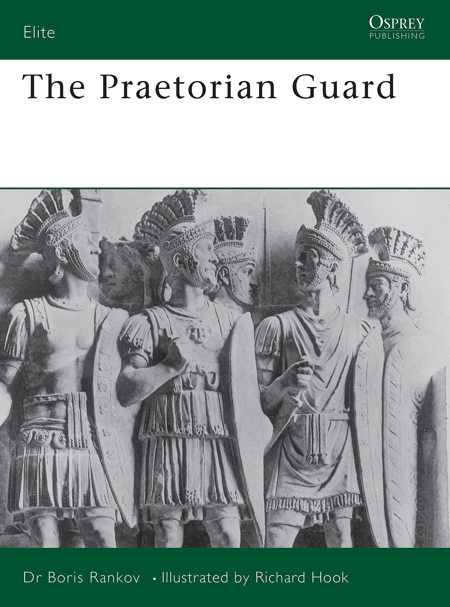 The Praetorian Guard (Elite Series, Band 50) Social Sciences