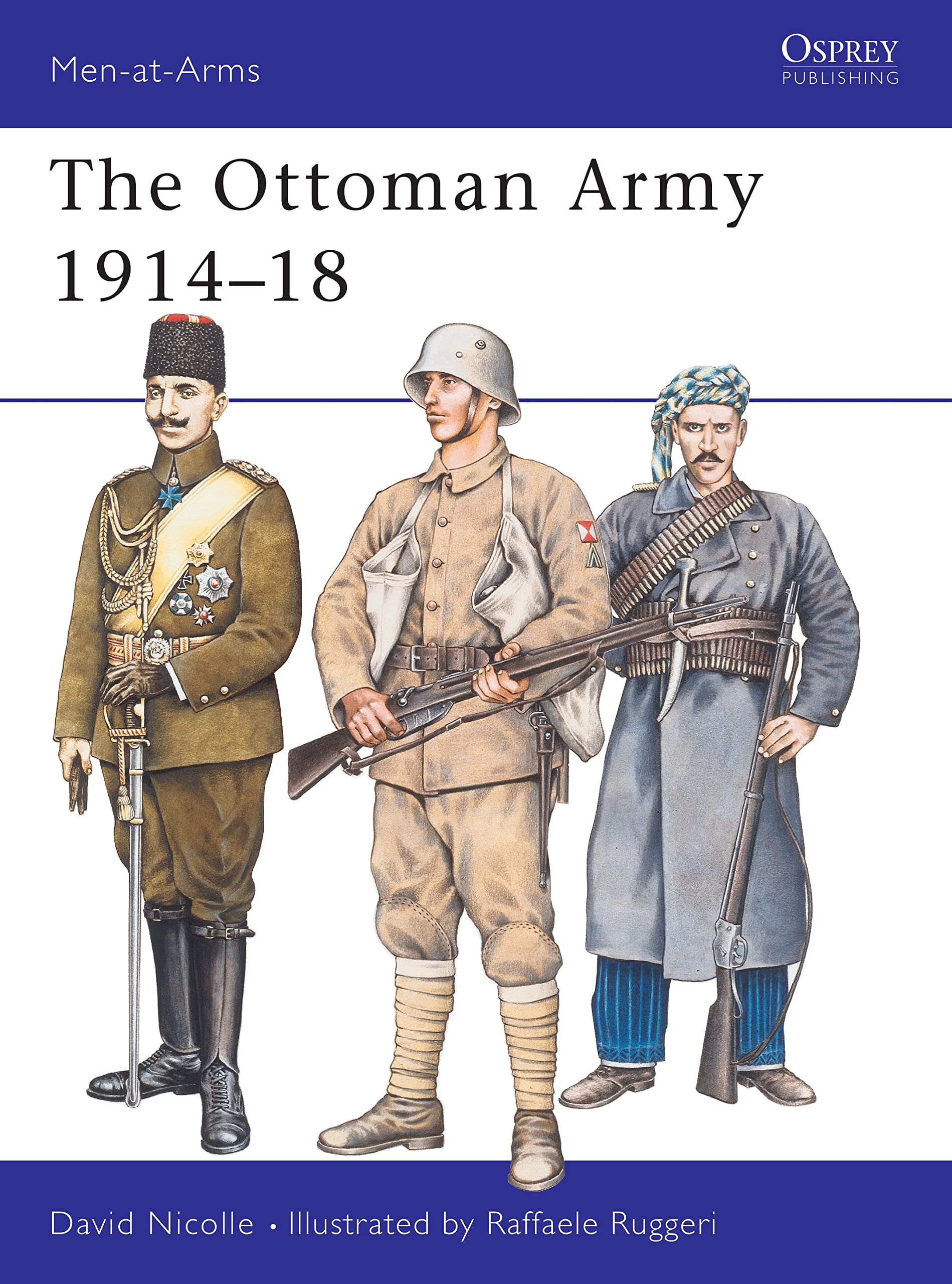 The Ottoman Army 1914-18 (Men-at-arms Series, Band 269) Social Sciences