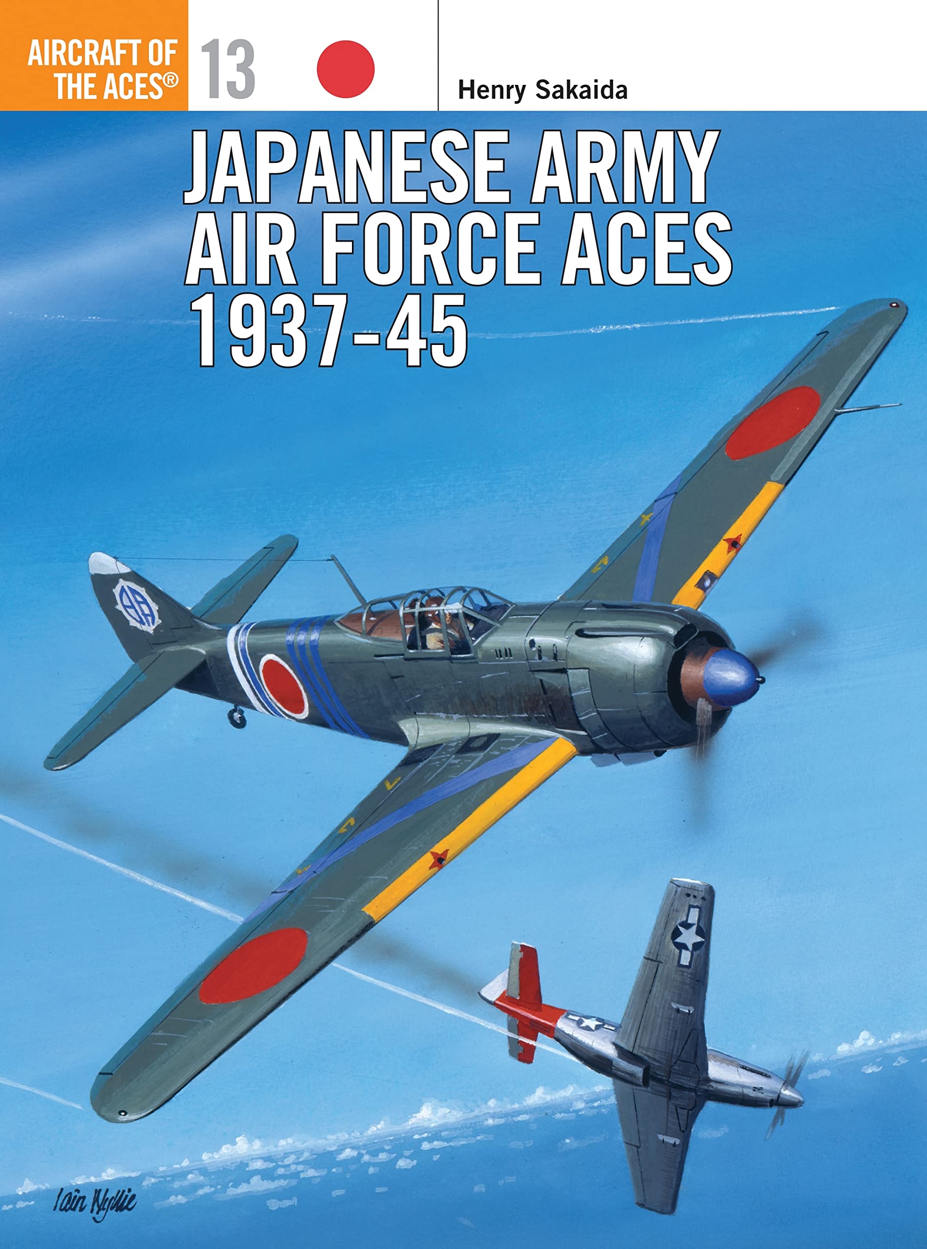 Japanese Army Air Force Aces, 1937-45 (Aircraft of the Aces, 13, Band 13) Social Sciences