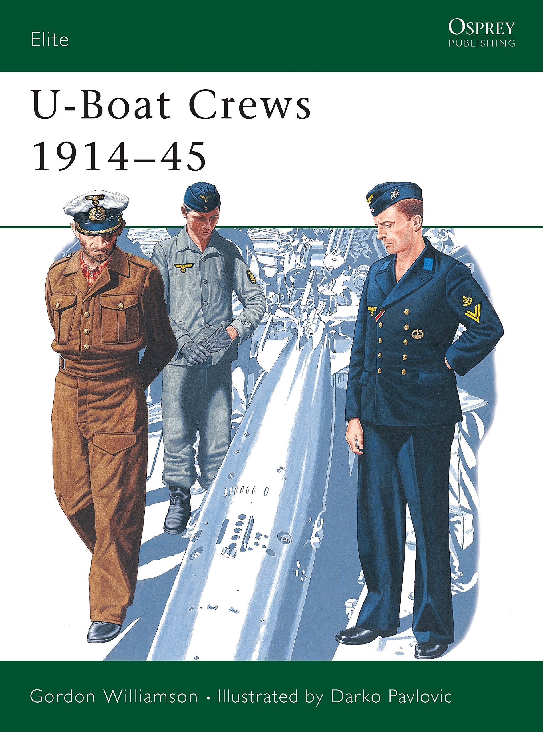 German U-Boat Crews, 1914-45 (Elite Series, 60) Social Sciences