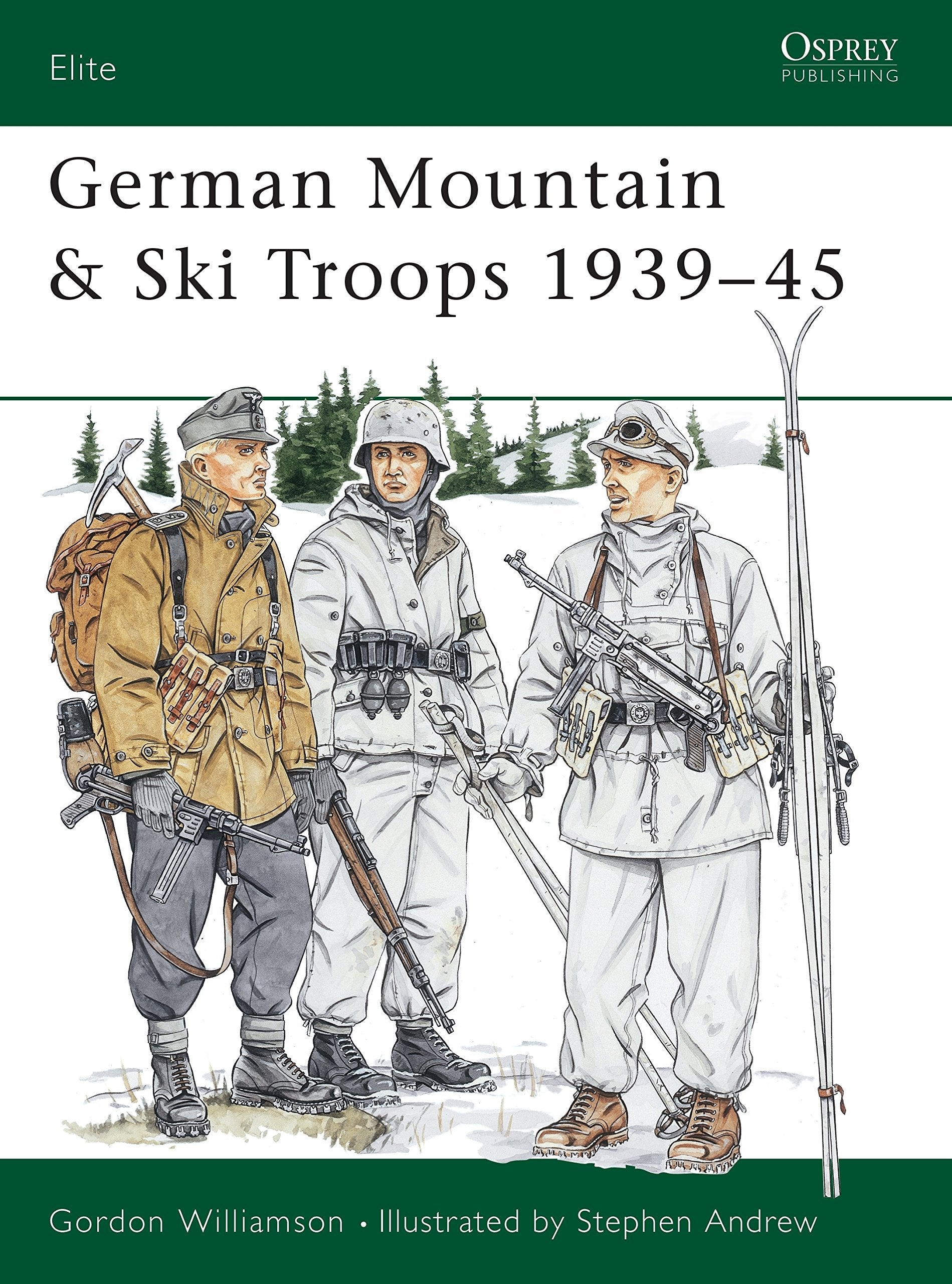 German Mountain & Ski Troops: 1939-45 (Elite Series 63, 63) Social Sciences