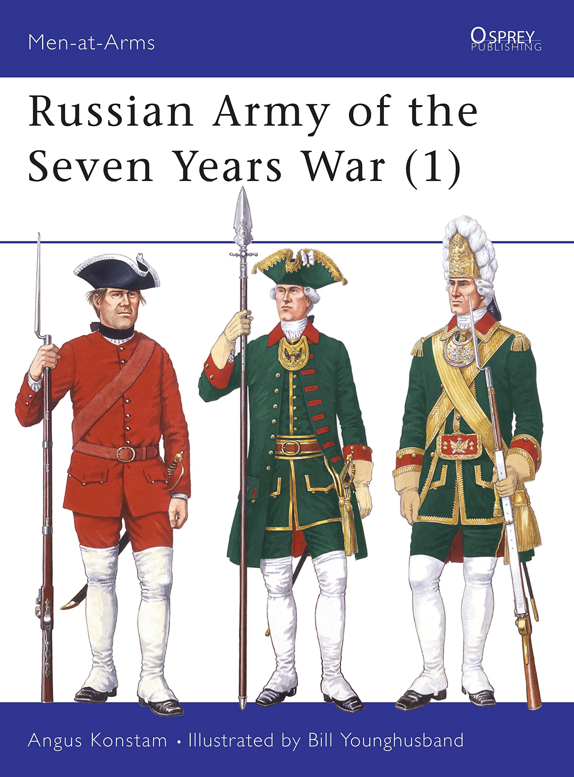 The Russian Army of the Seven Years War (Men-at-arms Series) Social Sciences