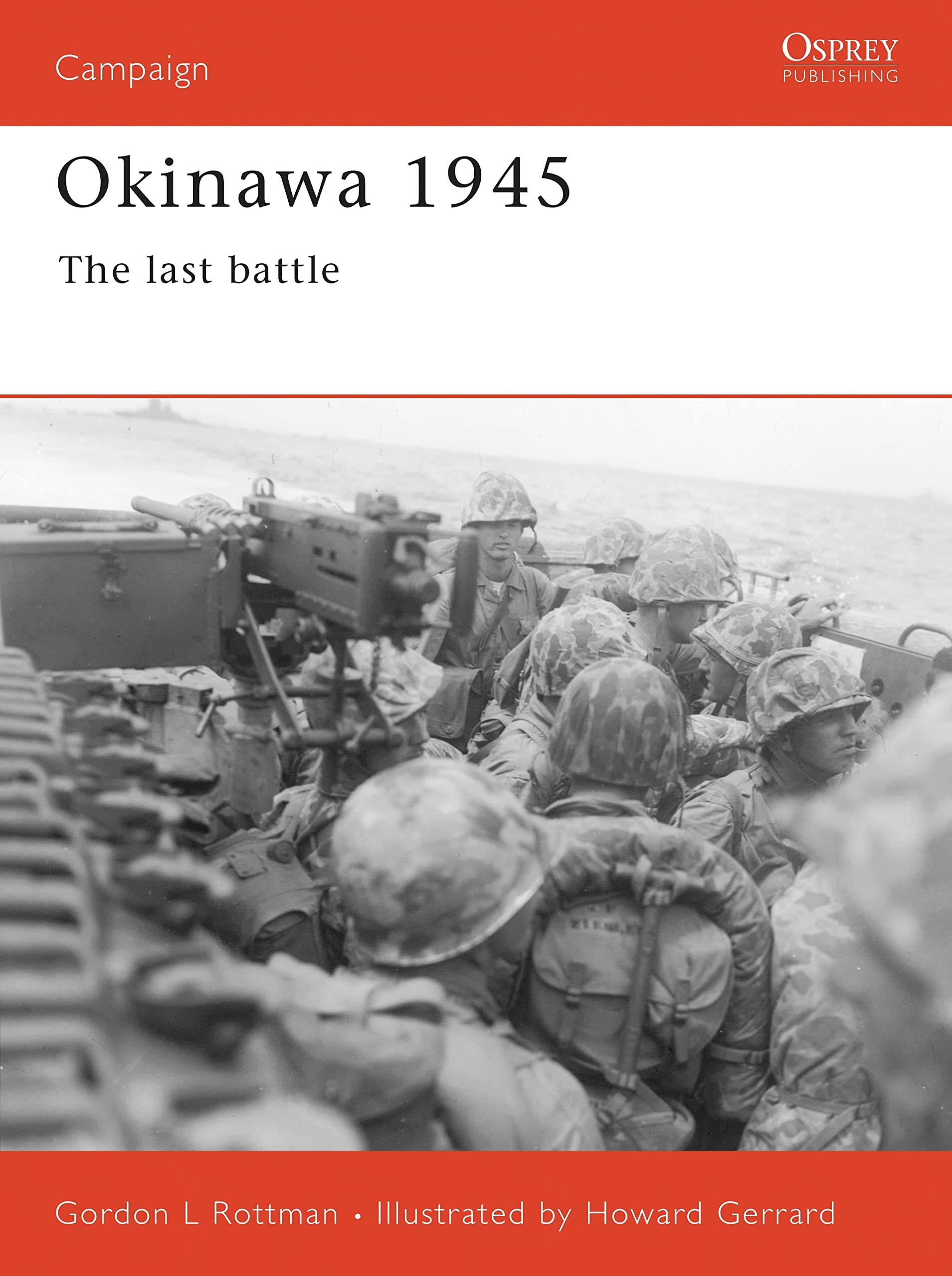 Okinawa 1945: The last battle (Campaign, Band 96) Social Sciences