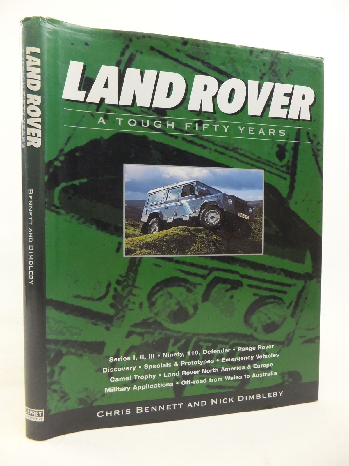 Land Rover: A Tough Fifty Years: From Series One to Range Rover - A Tough Fifty Years (Osprey automotive series) Arts & Culture Books