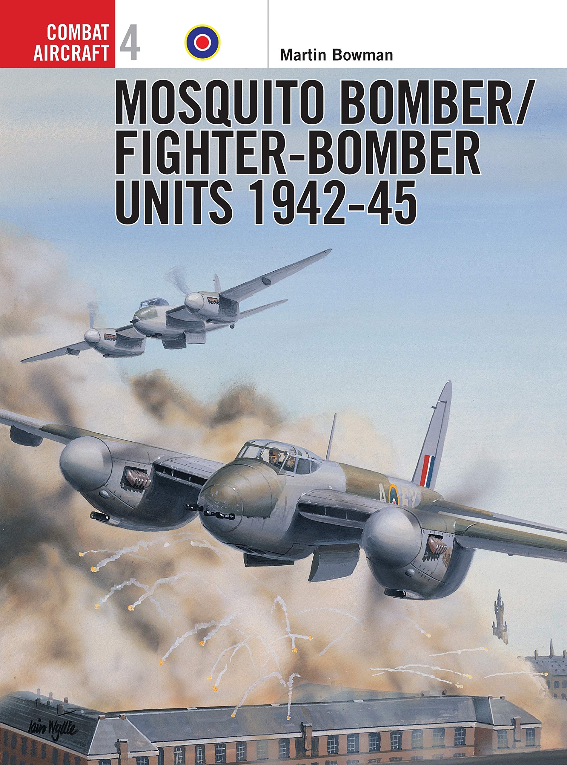 Mosquito Bomber/Fighter-Bomber Units of World War 2 Social Sciences
