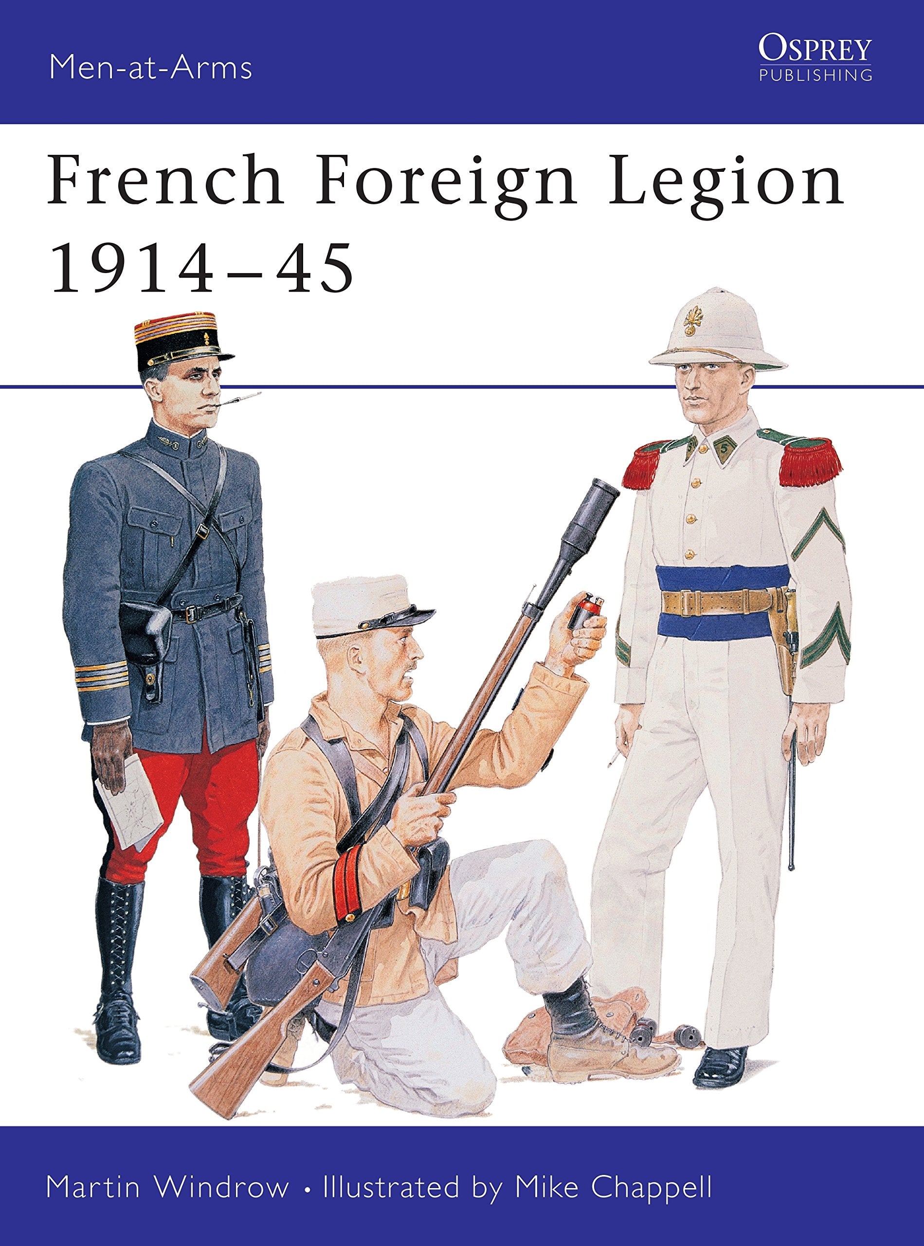 French Foreign Legion, 1914-45 (Men-at-arms Series) Social Sciences