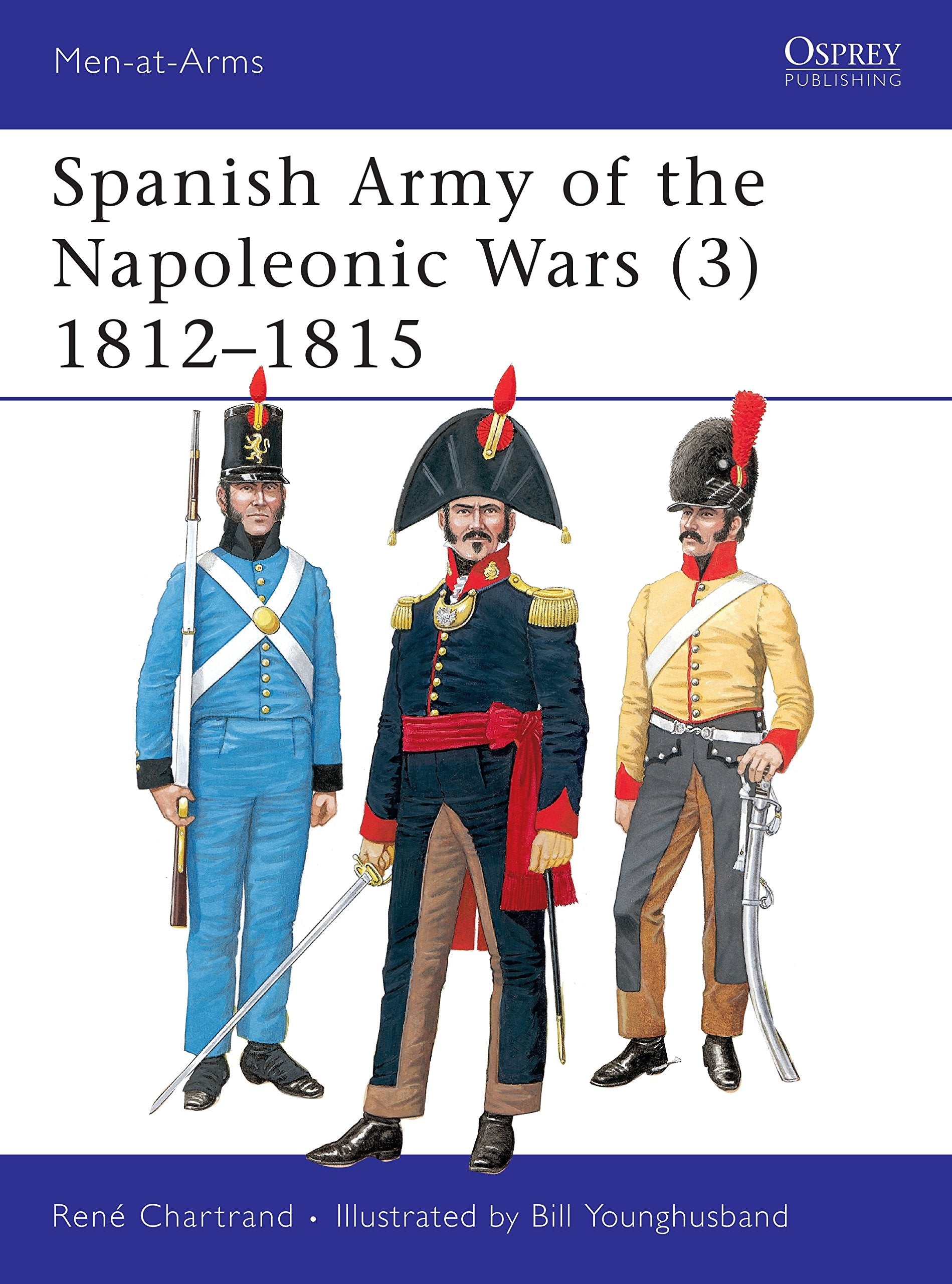 Spanish Army of the Napoleonic Wars (3), 1812-1815 book