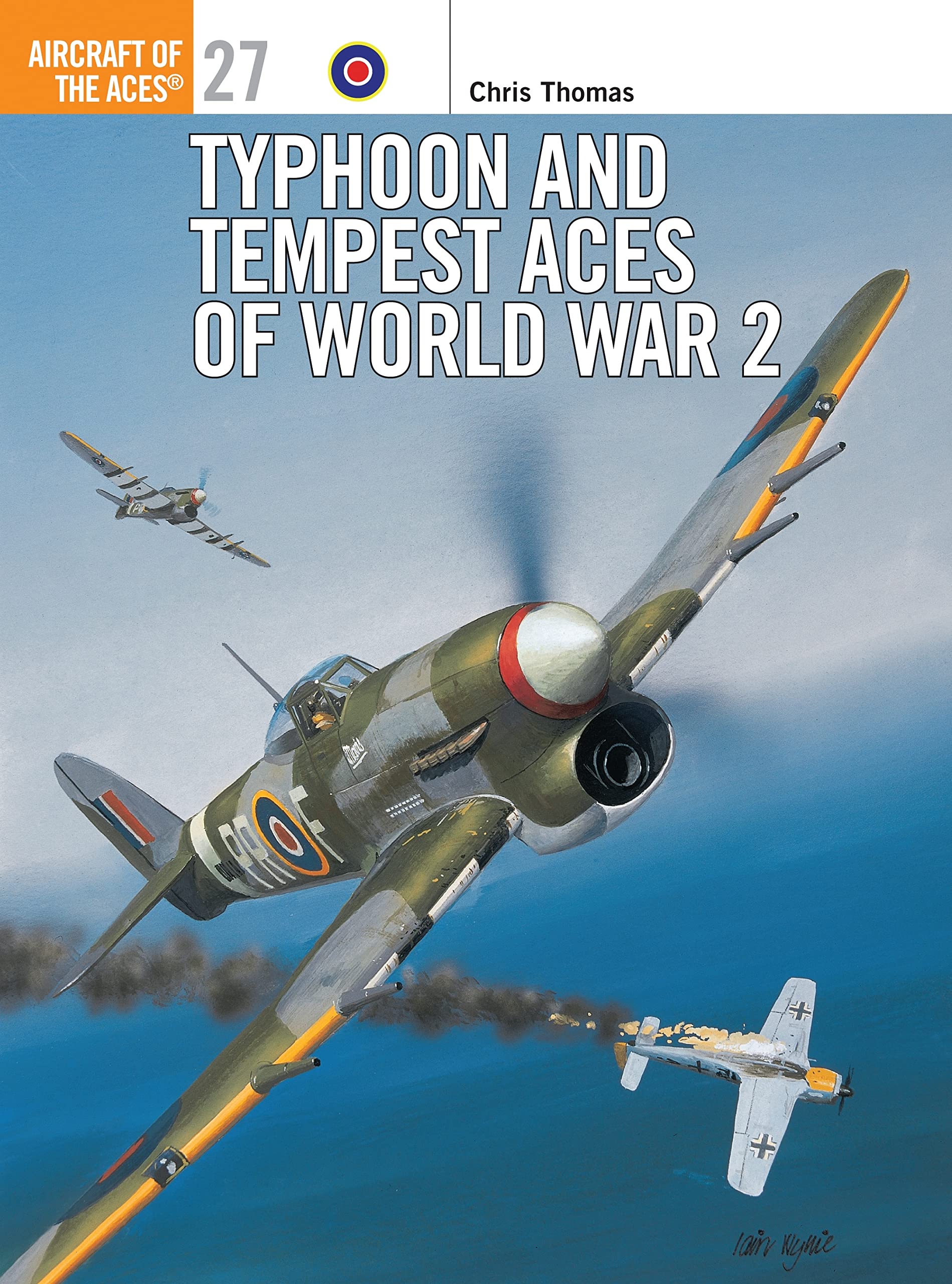Typhoon and Tempest Aces of World War 2 (Aircraft of the Aces Series, 27) Social Sciences