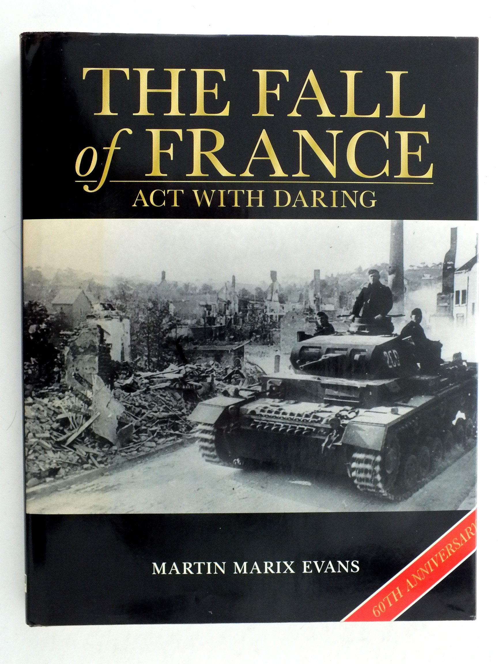 The Fall of France: Act With Daring book