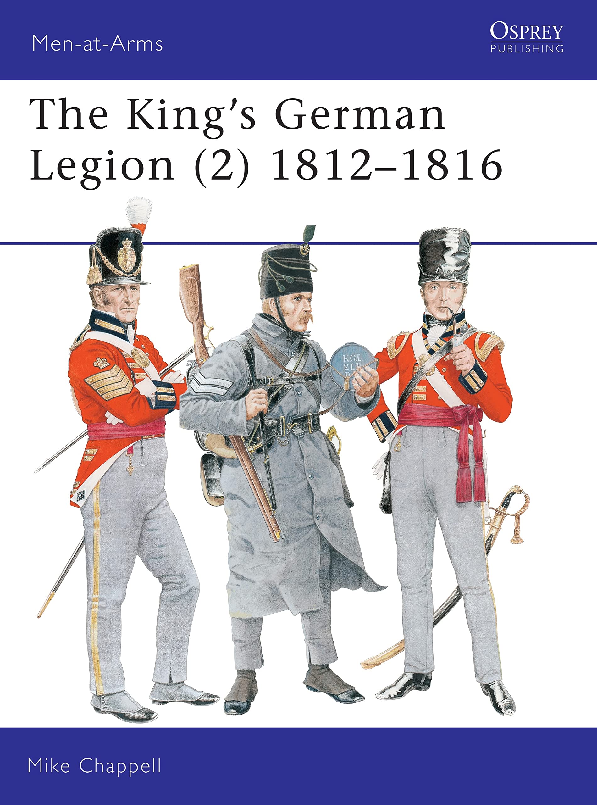 The King's German Legion (2): 1812-16. book