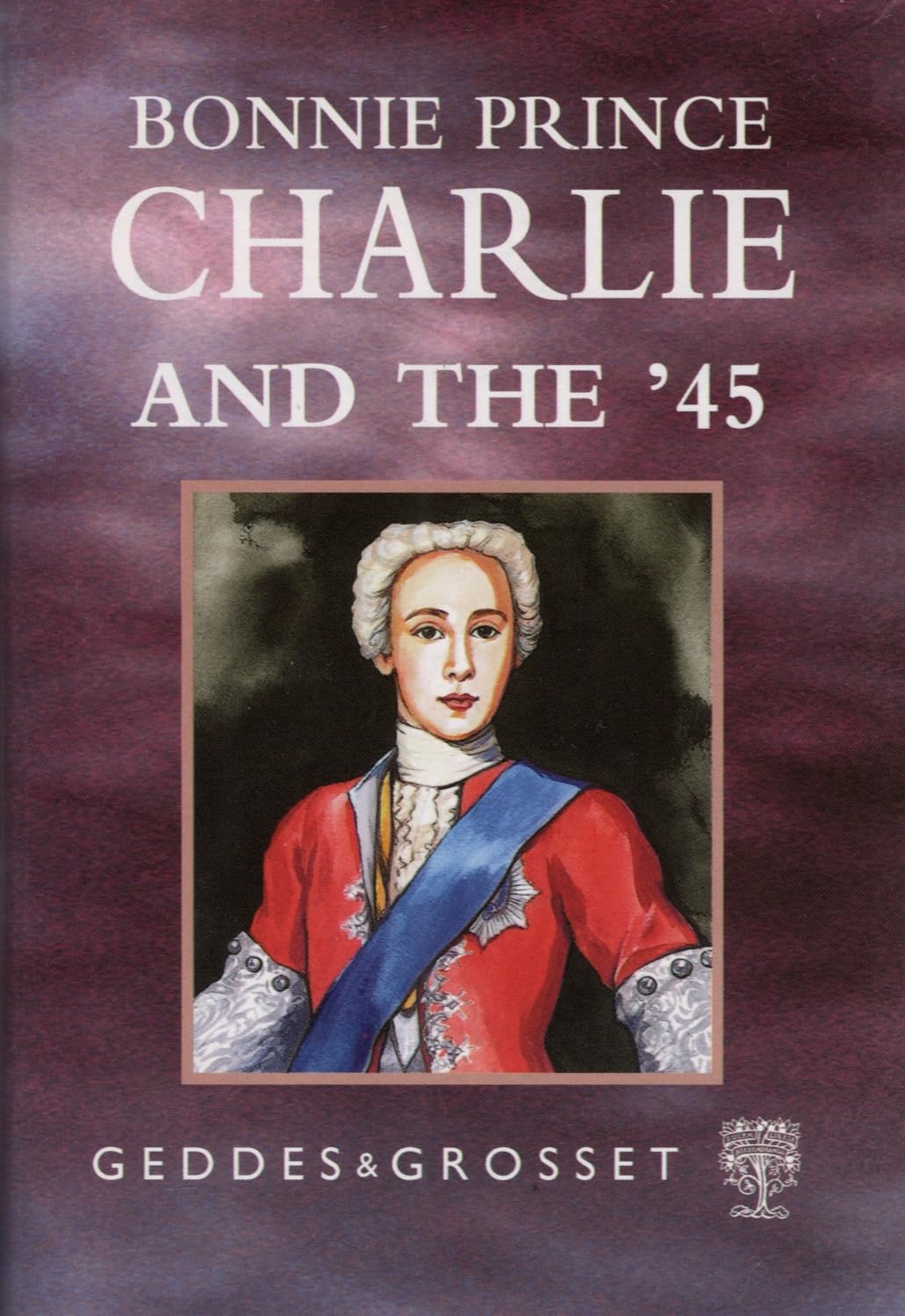 Bonnie Prince Charlie and the '45 (The Scottish Histories) Art & Literature