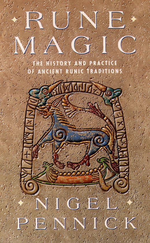 Rune Magic: The History and Practice of Ancient Rune Traditions Religion & Esotericism