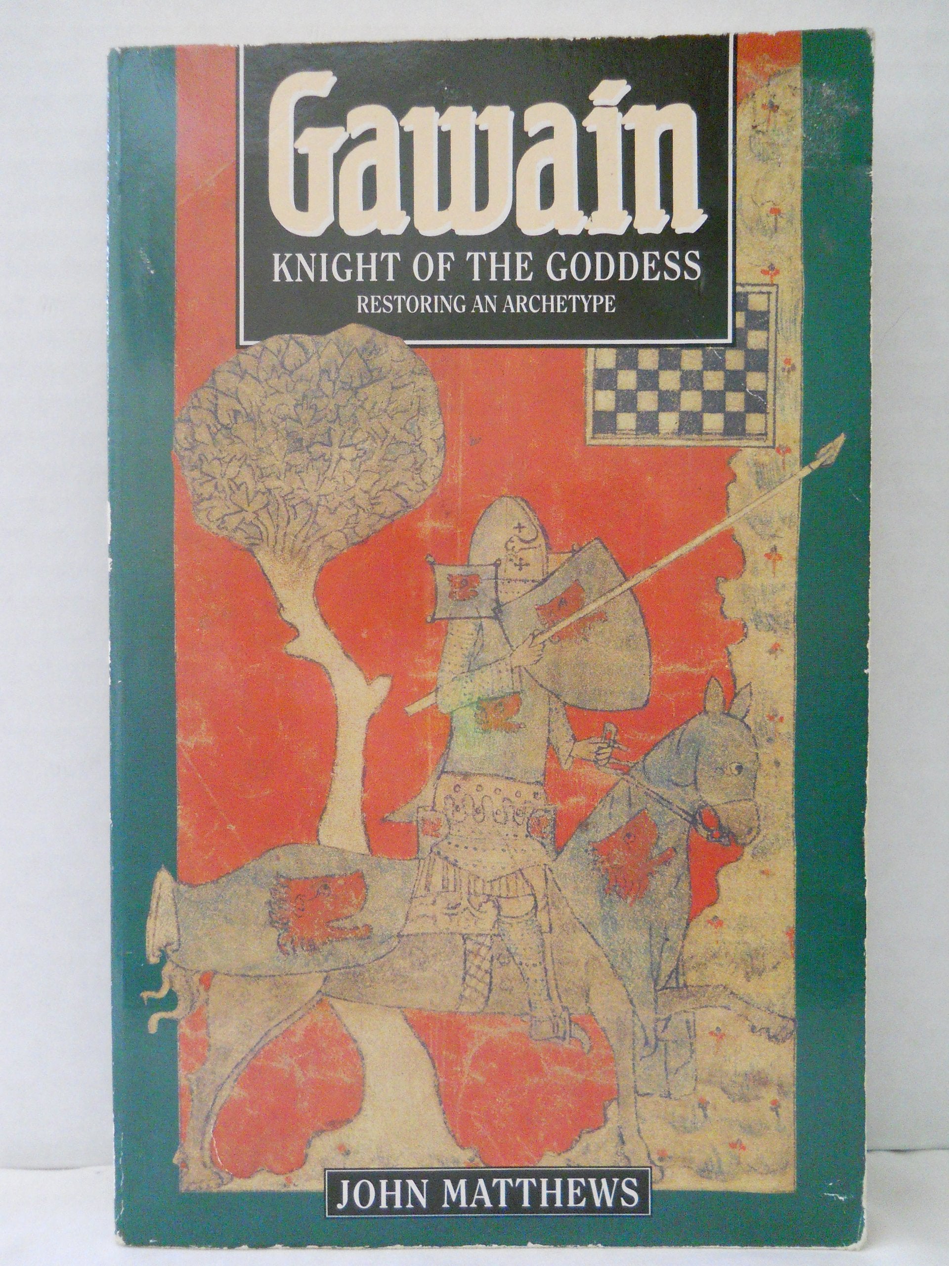 Gawain: Knight of the Goddess : Restoring an Archetype book