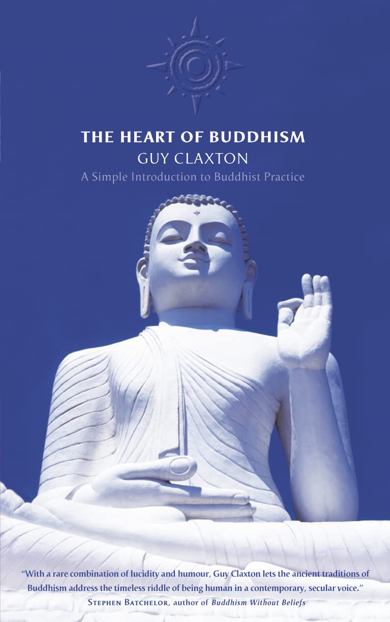 The Heart of Buddhism: Practical Wisdom for an Agitated World Religion & Esotericism