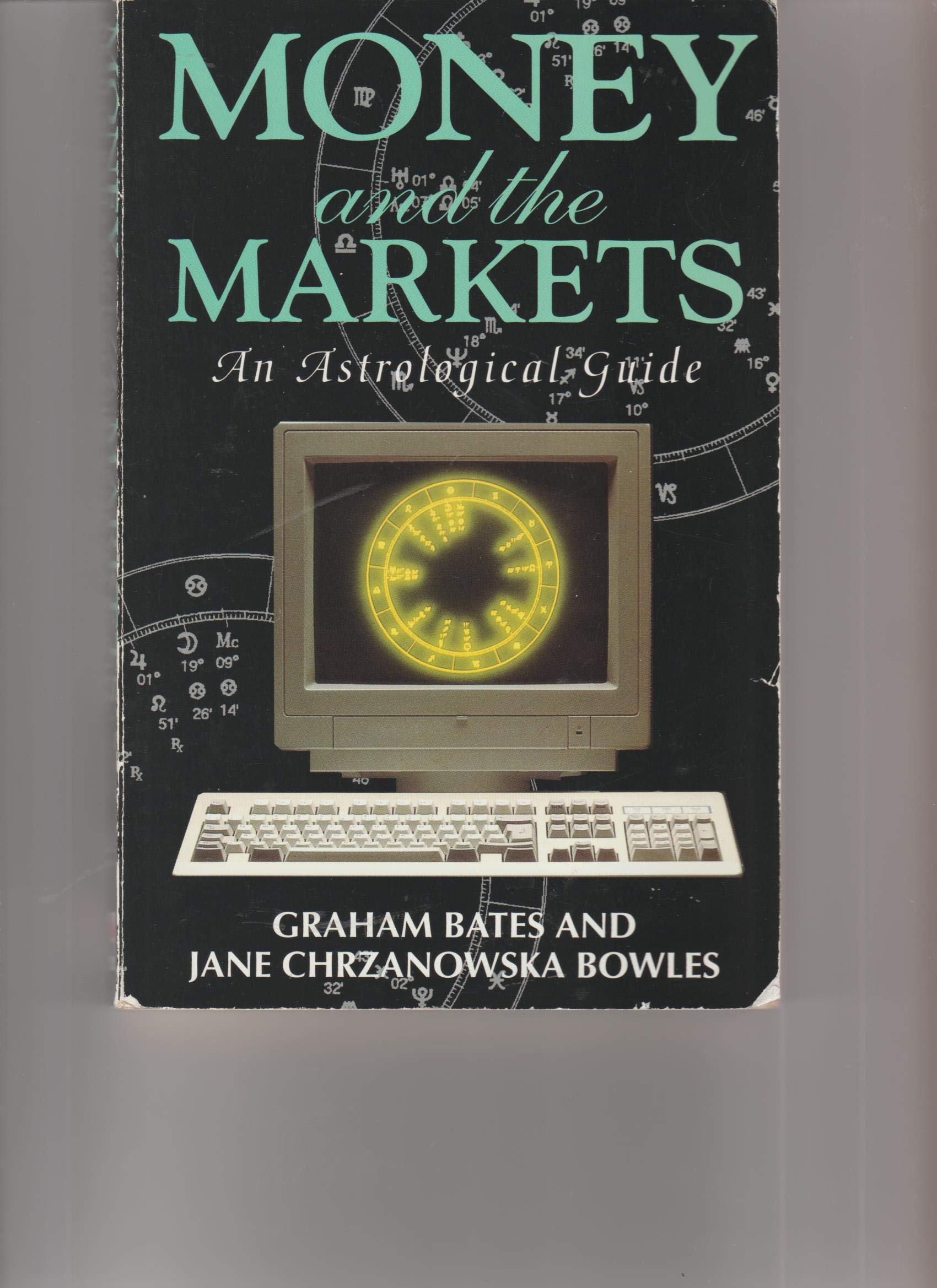 Money and the Markets: An Astrological Guide book