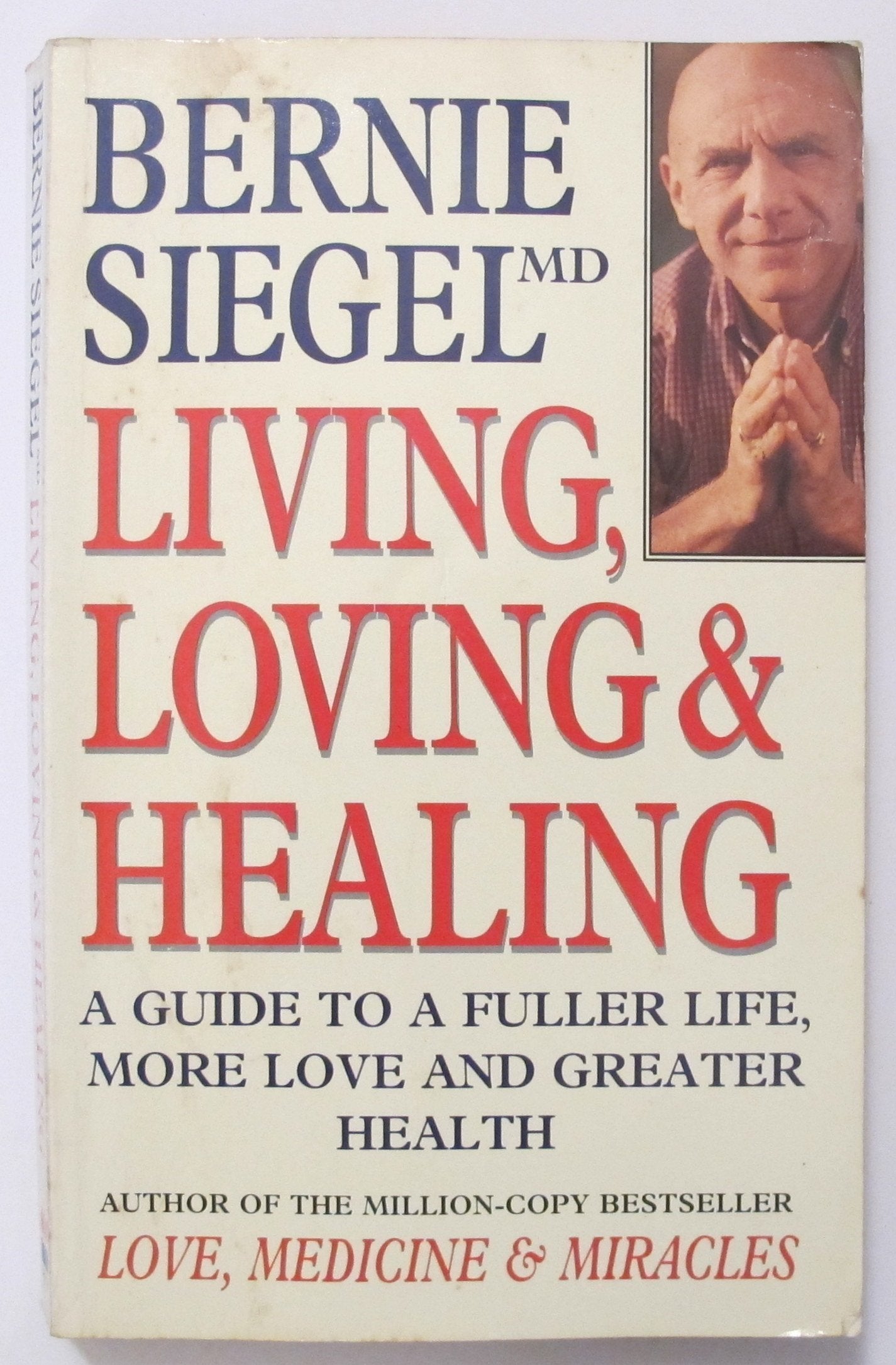 Living, Loving and Healing book