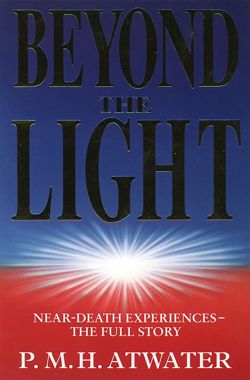 Beyond the Light: Near Death Experience - The Full Story Religion & Esotericism