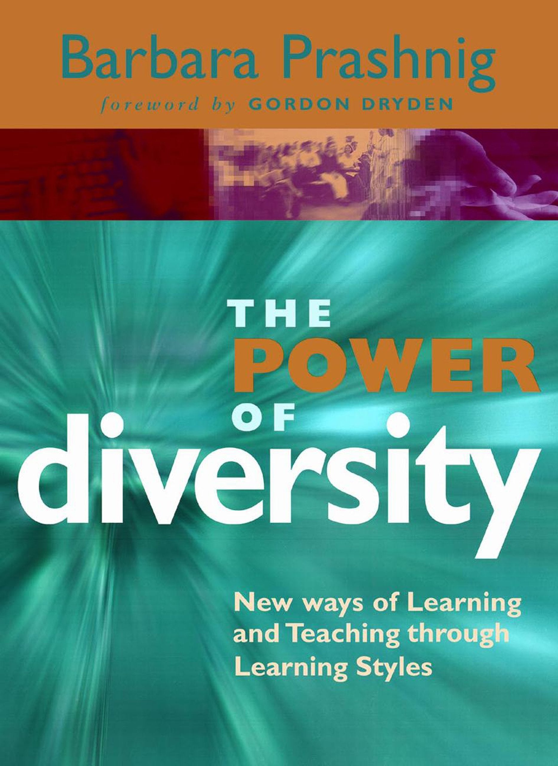 Power of Diversity: New Ways of Learning And Teaching Through Learning Styles (Visions of Education) Foreign Languages ​​& Dictionaries