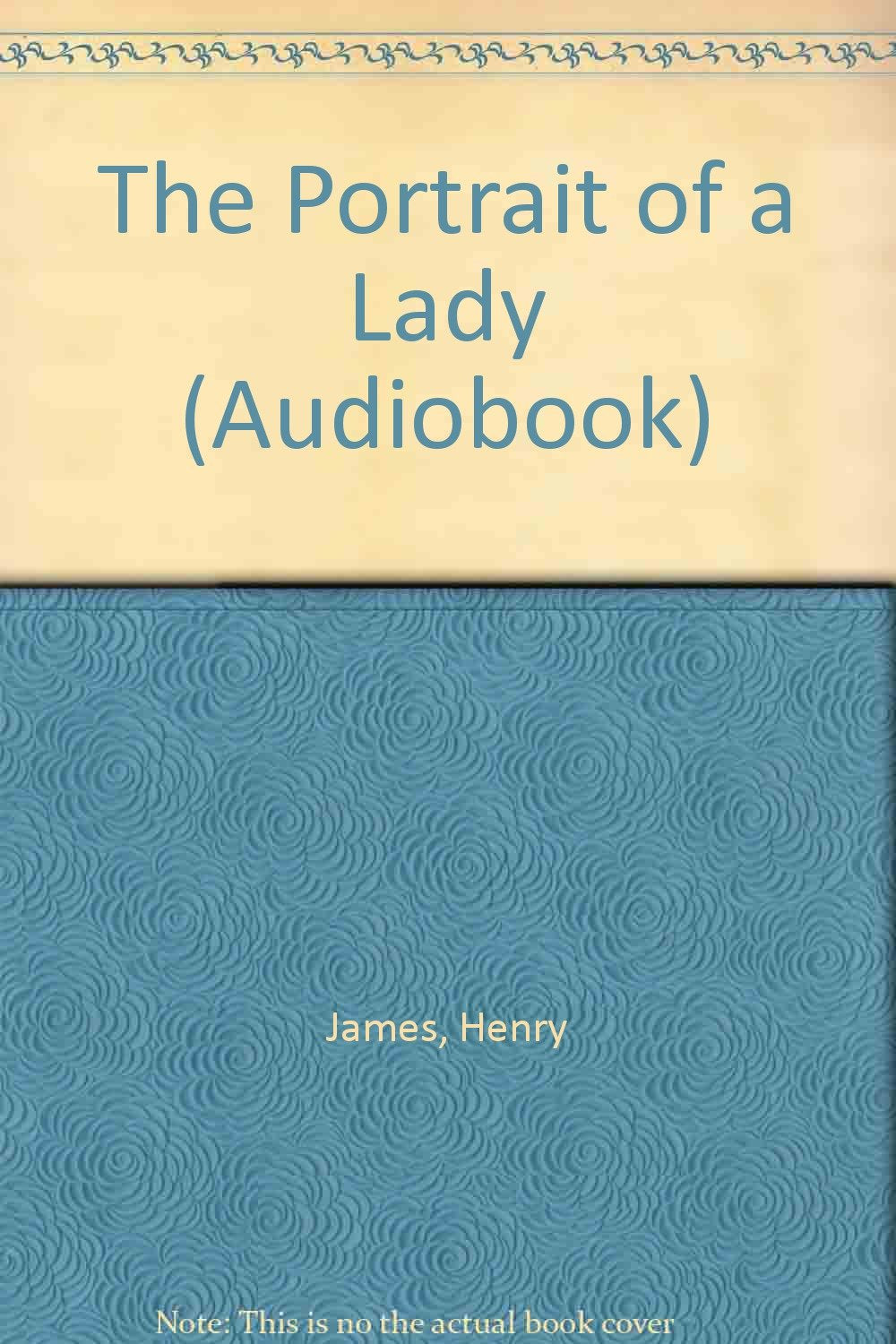 The Portrait of a Lady: Complete & Unabridged (Cover to Cover) Classics