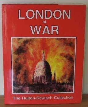 London at War: The Hulton-Deutsch Collection Books
