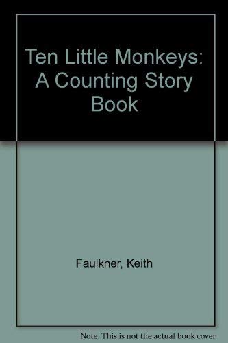 Ten Little Monkeys: A Counting Story Book Non-fiction