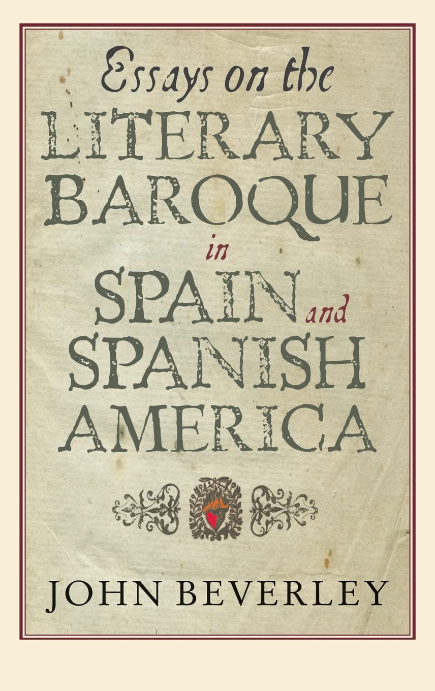 Essays on the Literary Baroque in Spain and Spanish America Contemporary literature