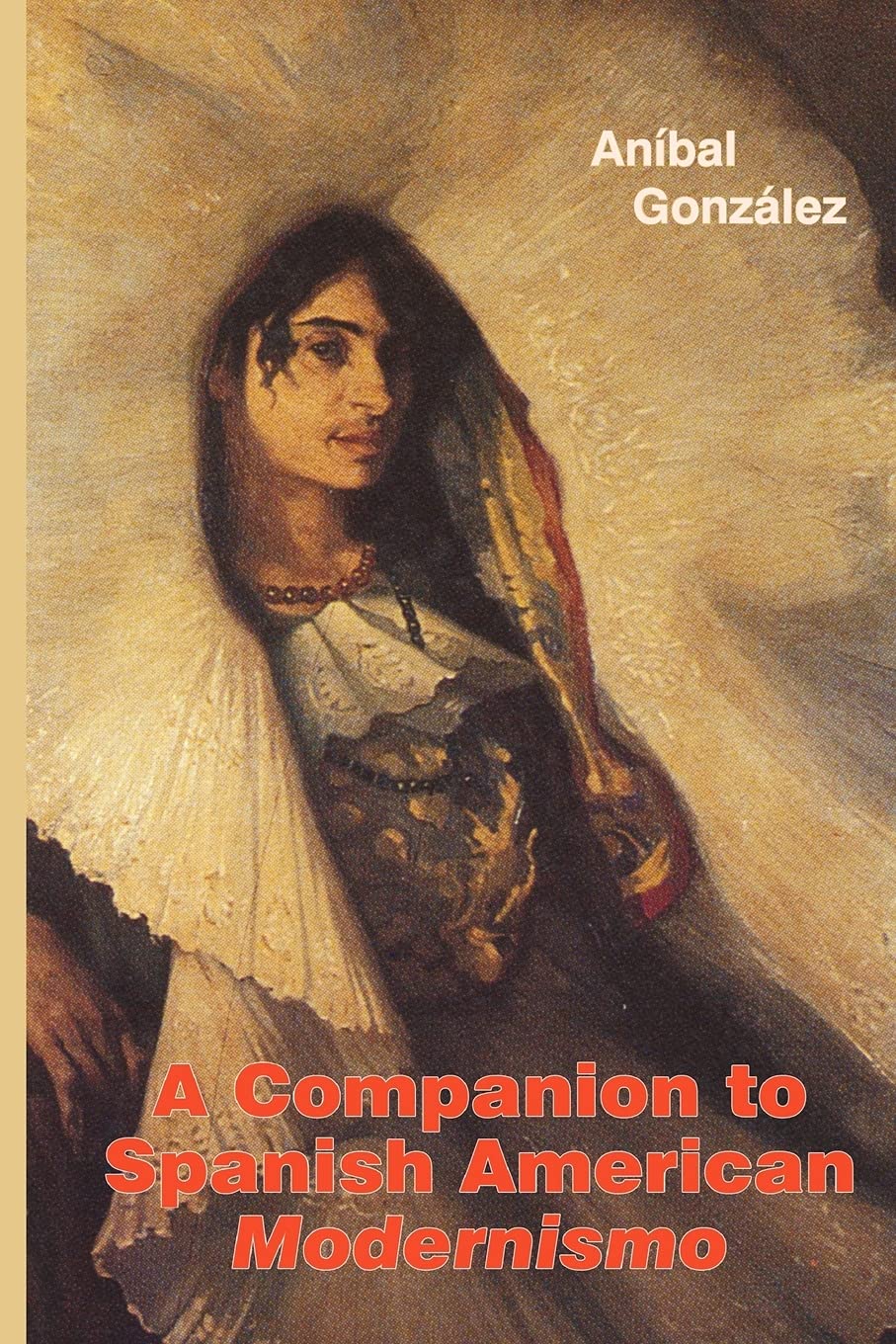 A Companion to Spanish American Modernismo Contemporary literature