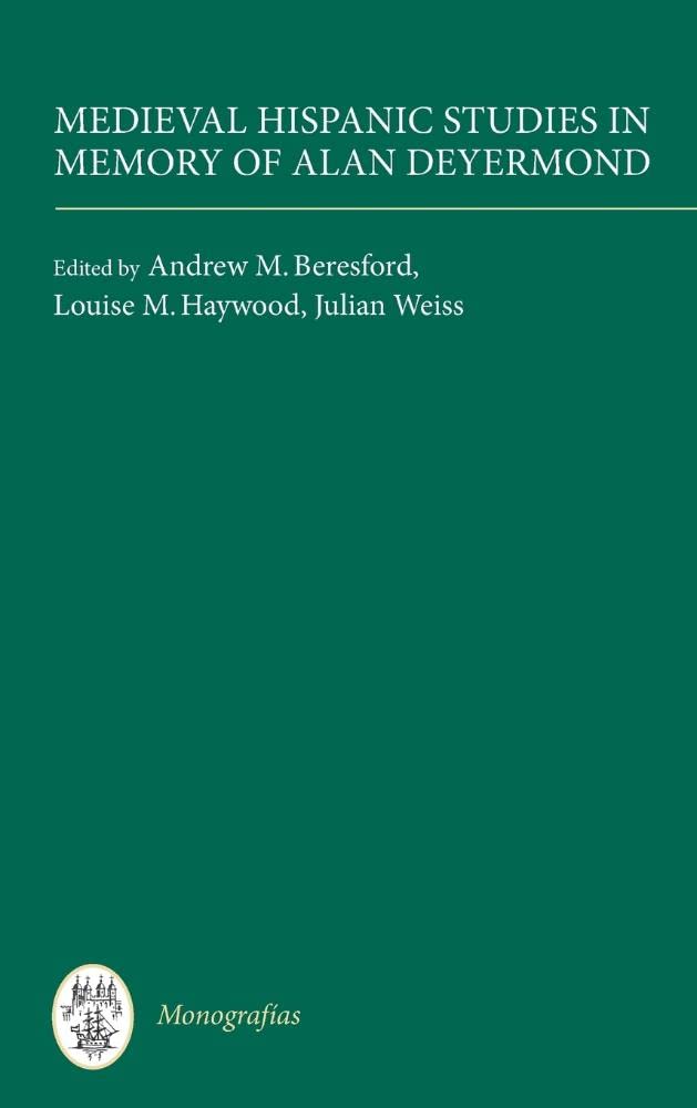 Medieval Hispanic Studies in Memory of Alan Deyermond Social Sciences