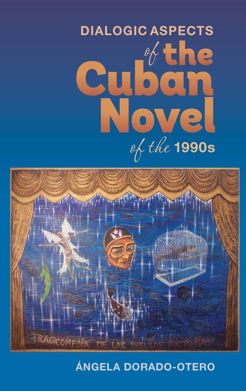 Dialogic Aspects in the Cuban Novel of the 1990s Contemporary literature