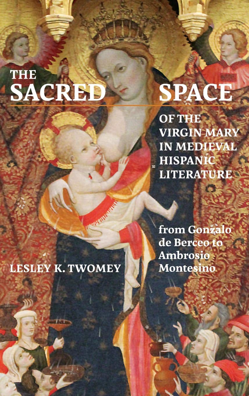 Sacred Space of the Virgin Mary in Medieval Hispanic Literature Contemporary literature