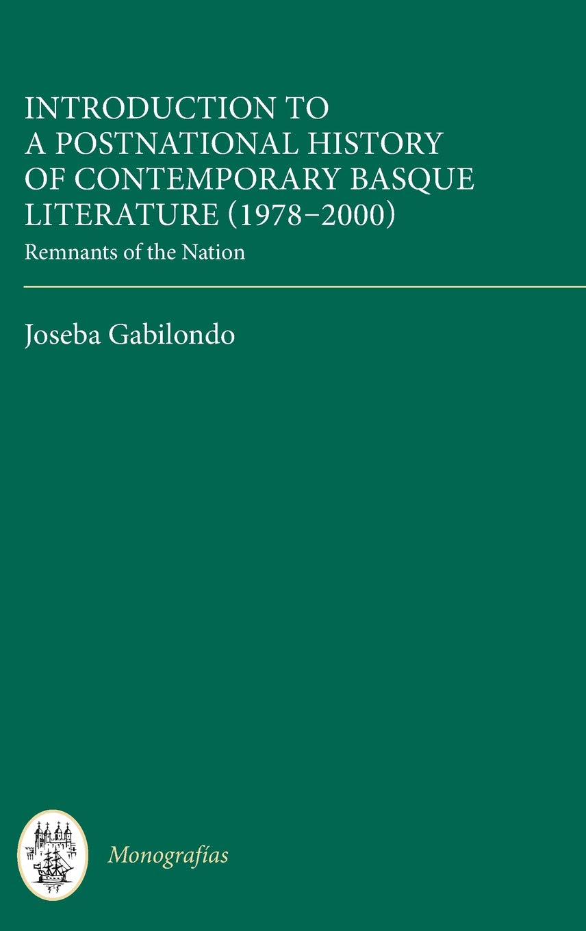 Introduction to a Postnational History of Contemporary Basque Literature (1978-2000) Contemporary literature
