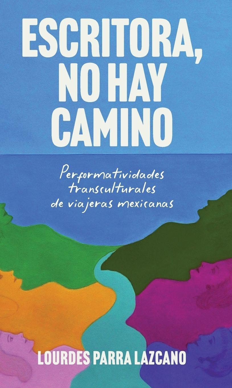 Escritora, no hay camino Contemporary literature