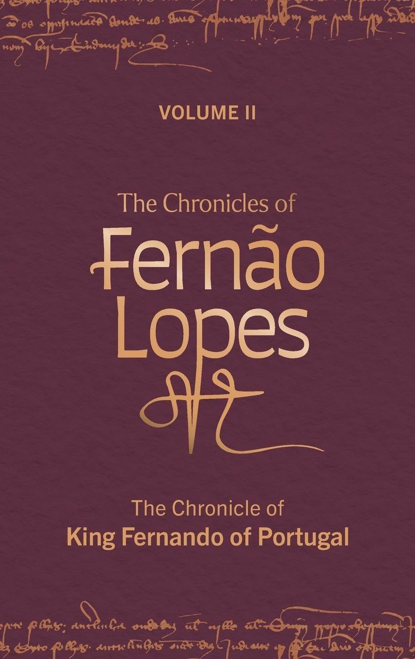 Chronicles of Fernão Lopes Politics & History