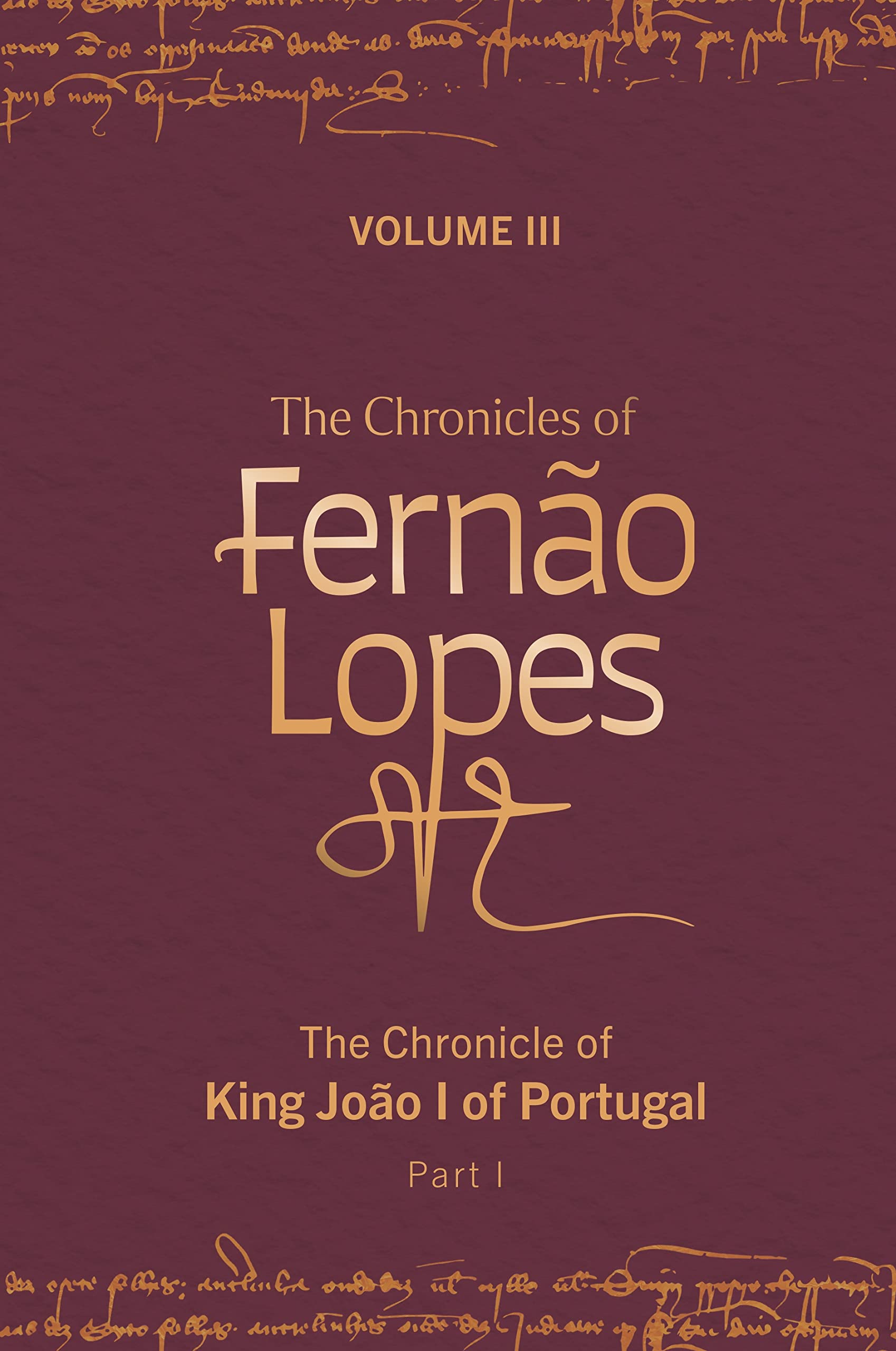 Chronicles of Fernão Lopes Politics & History