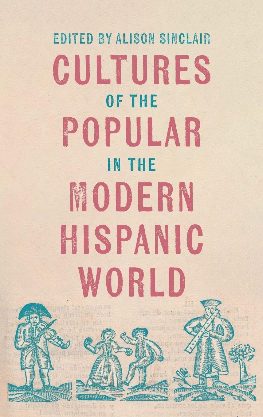 Cultures of the Popular in the Modern Hispanic World Law