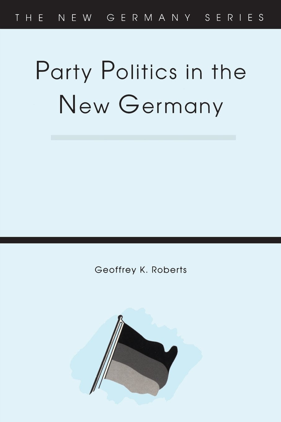 Party Politics in the New Germany Social Sciences