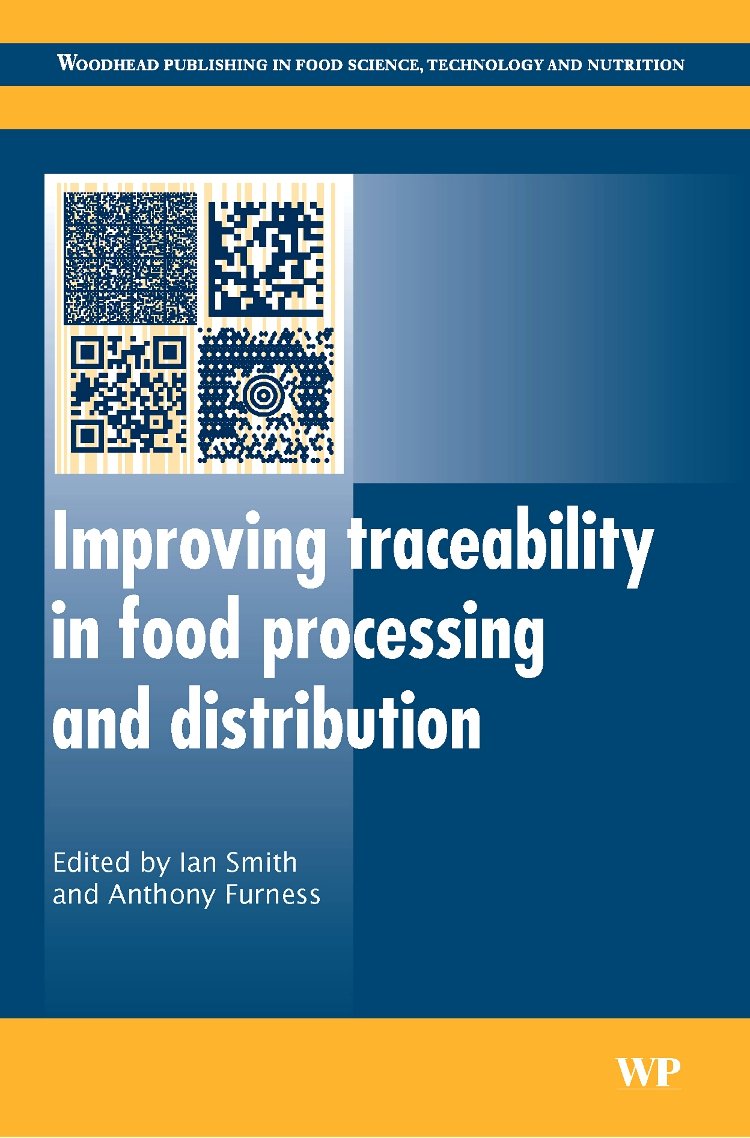 Improving Traceability in Food Processing and Distribution (Woodhead Publishing Series in Food Science, Technology and Nutrition) Business, Finance & Career