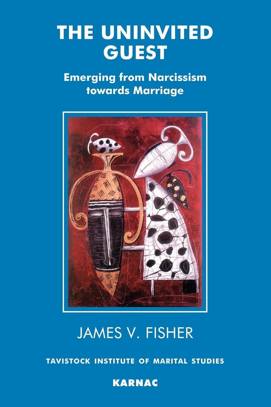 The Uninvited Guest: Emerging from Narcissism towards Marriage Medicine