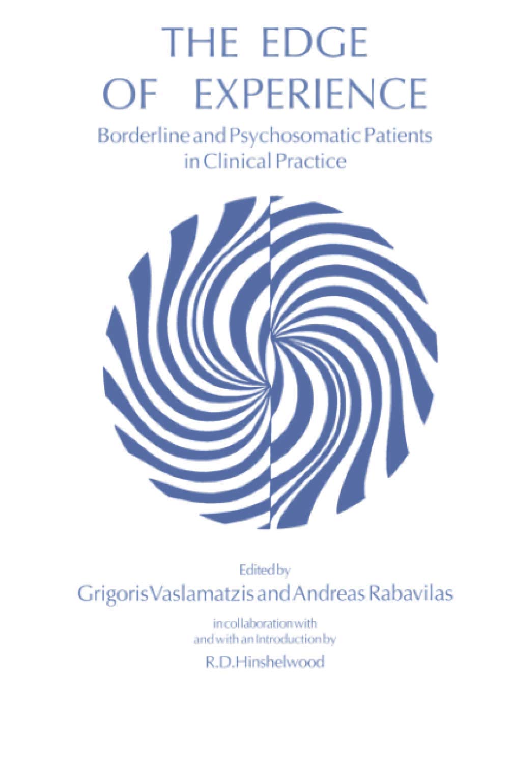 The Edge of Experience: Borderline and Psychosomatic Patients in Clinical Practice Medicine
