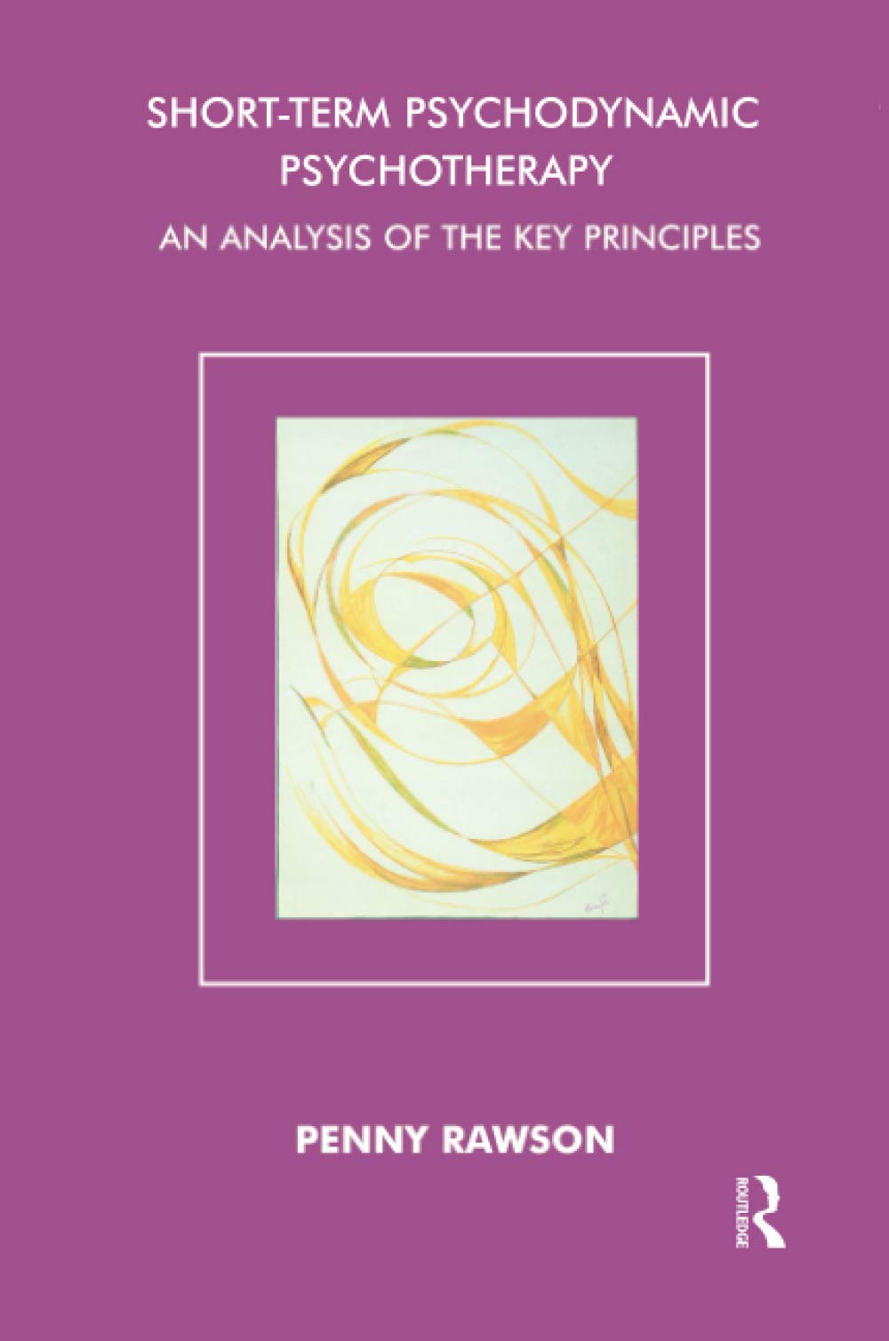Short-Term Psychodynamic Psychotherapy: An Analysis of the Key Principles Medicine