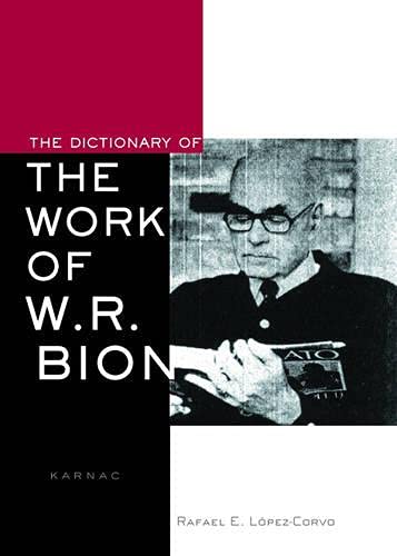 The Dictionary of the Work of W.R. Bion book