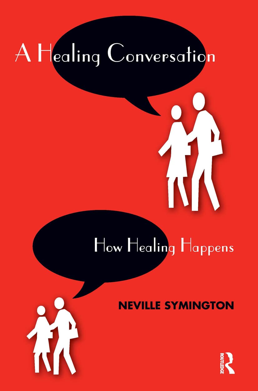 A Healing Conversation: How Healing Happens Medicine