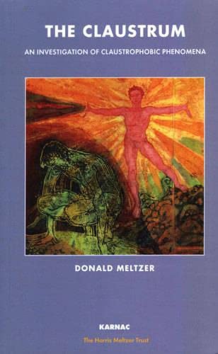 The Claustrum: An Investigation of Claustrophobic Phenomena book