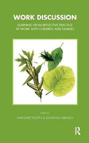 Work Discussion: Learning from Reflective Practice in Work With Children and Families (Tavistock, Clinic Series) Business, Finance & Career