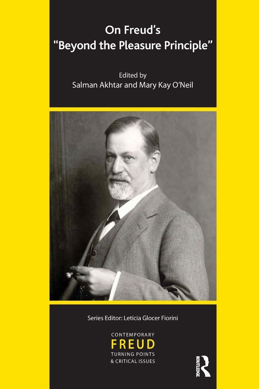 On Freud's Beyond the Pleasure Principle (Contemporary Freud Turning Points and Critical Issues) Medicine